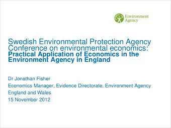 Swedish Environmental Protection Agency  Conference on environmental economics:  Practical