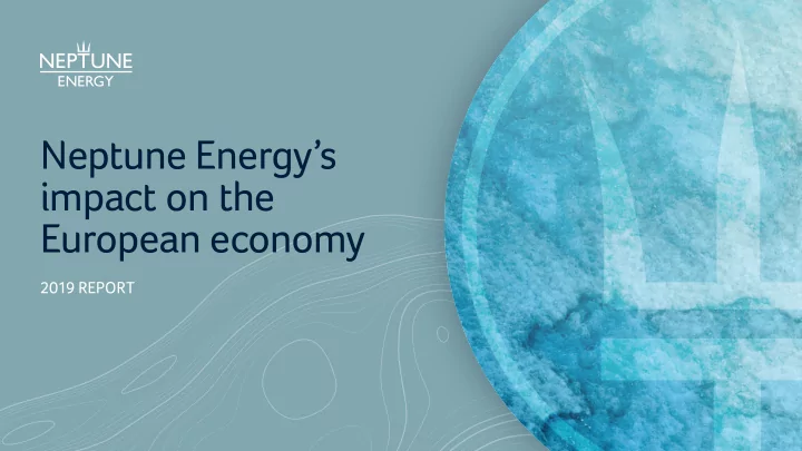 neptune energy s impact on the european economy