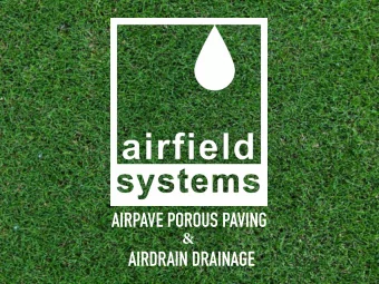 AIRPAVE POROUS PAVING  AIRDRAIN DRAINAGE  CONTENTS  03.  AirPave for Grass Paving - Fire Lane,