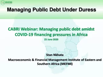 Managing Public Debt Under Duress  CABRI Webinar: Managing public debt amidst  COVID-19 financing