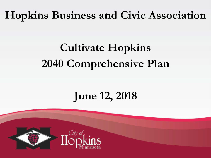 hopkins business and civic association cultivate hopkins