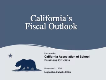 California Association of School  Business Officials  November 21, 2019  Legislative Analysts