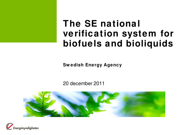 the se national verification system for biofuels and
