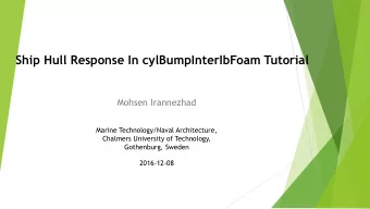 Ship Hull Response In cylBumpInterIbFoam Tutorial  Mohsen Irannezhad  Marine Technology/Naval