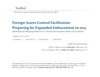 Foreign Assets Control Facilitation:  g Preparing for Expanded Enforcement in 2013 Identifying and