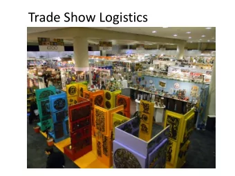 Trade Show Logistics  Before  After  Before  After  Topic Overview  Budgeting  Show Venue