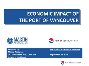 THE PORT OF VANCOUVER  Prepared by:  www.johncmartinassociates.com  Martin Associates  941
