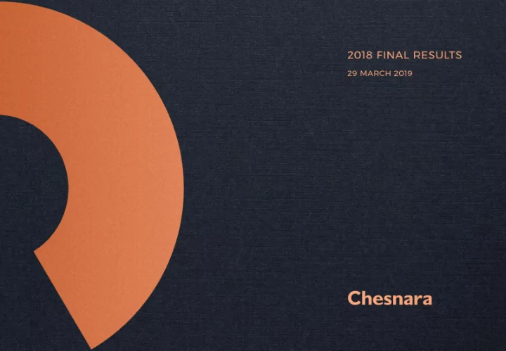 welcome to the chesnara results presentation for the