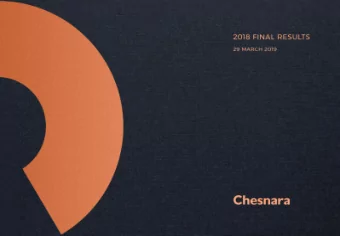 WELCOME TO THE CHESNARA RESULTS PRESENTATION FOR THE  YEAR ENDED 31 DECEMBER 2018 OVERVIEW  John