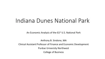 Indiana Dunes National Park An Economic Analysis of the 61 st U.S. National Park  Anthony B.