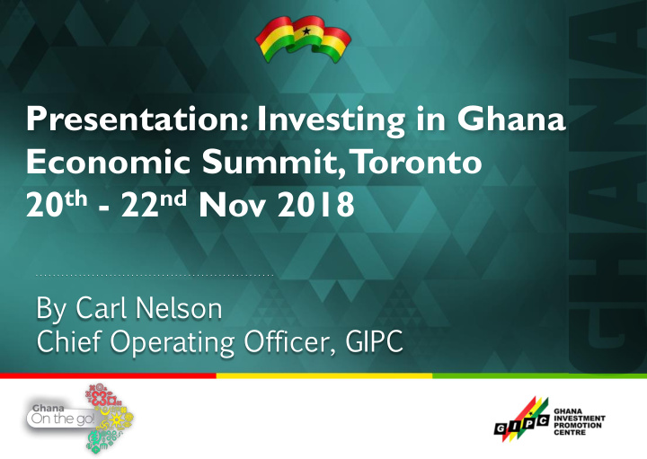presentation investing in ghana economic summit t oronto
