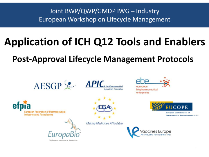 application of ich q12 tools and enablers