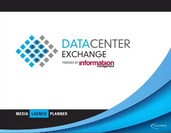 MEDIA   LAUNCH   PLANNER  OVERVIEW One Dynamic Hub  The Data Center Exchange is the best of