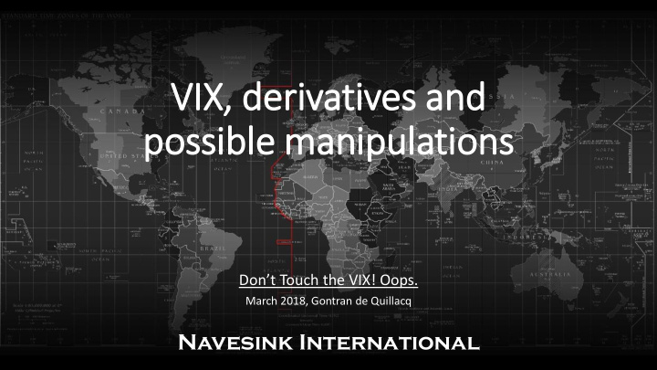 vix ix derivatives and possible manipulations