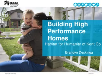 Performance  Homes  Habitat for Humanity of Kent Co  Brandyn Deckinga  Brandyn Deckinga  7/12/2018