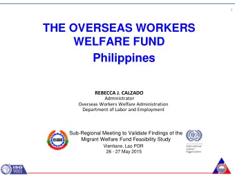 Philippines  REBECCA J. CALZADO  Administrator  Overseas Workers Welfare Administration  Department