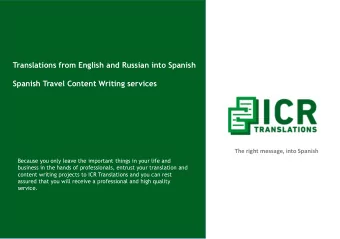 Spanish Travel Content Writing services  The right message, into Spanish  Because you only leave