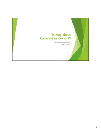 1  Ask students:  Before we talk about Coronavirus Covid-19, Id like to get an idea of why you