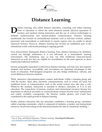 D  istance learning, also called distance education, e-learning, and online learning,  form of