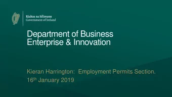 Department of Business  Enterprise &amp; Innovation  Kieran Harrington:  Employment Permits