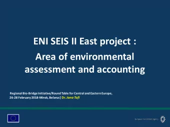 ENI SEIS II East project :  Area of environmental  assessment and accounting  Regional Bio-Bridge