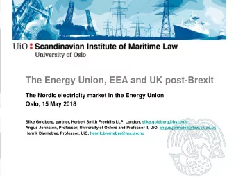 The Energy Union, EEA and UK post-Brexit  The Nordic electricity market in the Energy Union  Oslo,