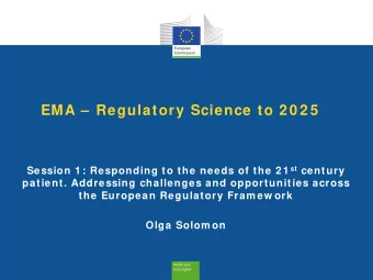 EMA   Regulatory Science to 2 0 2 5 Session 1 : Responding to the needs of the 2 1 st century