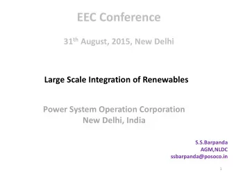 EEC Conference 31 th August, 2015, New Delhi  Large Scale Integration of Renewables  Power System