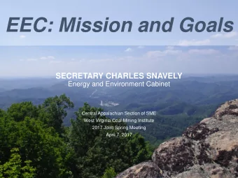 EEC: Mission and Goals  SECRETARY CHARLES SNAVELY  Energy and Environment Cabinet  Central