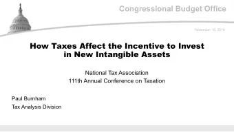 Congressional Budget Office  November 16, 2018  How Taxes Affect the Incentive to Invest  in New
