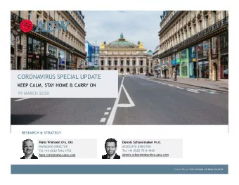 CORONAVIRUS SPECIAL UPDATE  KEEP CALM, STAY HOME &amp; CARRY ON  19 MARCH 2020  RESEARCH &amp;