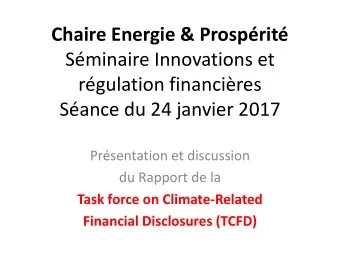 Chaire Energie &amp; Prosprit  Sminaire Innovations et  rgulation financires  Sance du