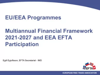 EU/EEA Programmes  Multiannual Financial Framework  2021-2027 and EEA EFTA  Participation  Egill