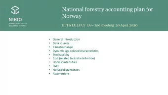National forestry accounting plan for  Norway  EFTA LULUCF EG - 2nd meeting 20 April 2020