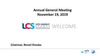 WELCOME  Chairman, Benoit Droulez  Meeting Guidelines  Please do no interrupt presentations  Allow