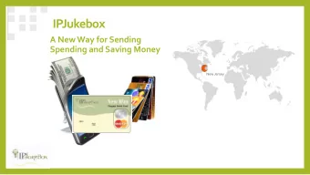 IPJukebox  A New Way for Sending  Spending and Saving Money  New Jersey  IPJukebox  Executive Team