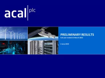 PRELIMINARY RESULTS  Full year ended 31 March 2015  2 June 2015  Overview  Very good full year