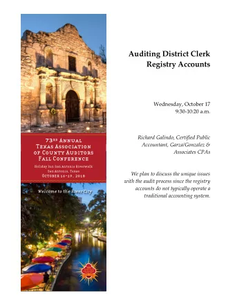 Auditing District Clerk  Registry Accounts  Wednesday, October 17  9:30-10:20 a.m.  Richard
