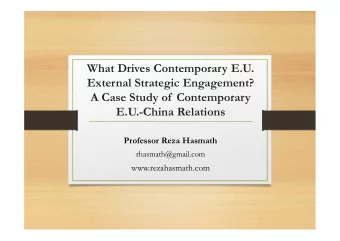 What Drives Contemporary E.U.  External Strategic Engagement?  A Case Study of  Contemporary