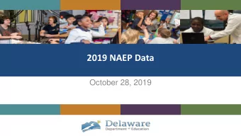 2019 NAEP Data  October 28, 2019  Confidentiality Agreement  2019 NAEP results are embargoed