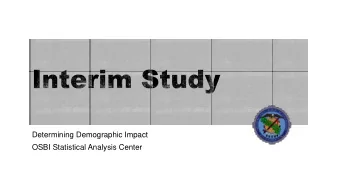 Determining Demographic Impact  OSBI Statistical Analysis Center  Created August 1, 1989
