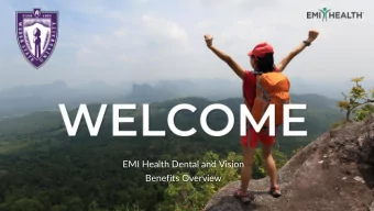 EMI Health Dental and Vision  Benefits Overview  TODAYS  OBJECTIVE  Give you the tools  EMI