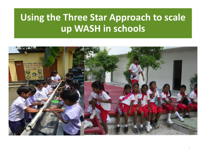 using the three star approach to scale up wash in schools