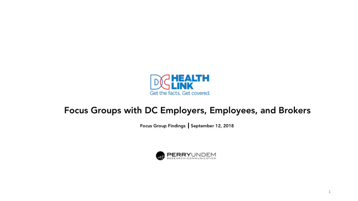 focus groups with dc employers employees and brokers