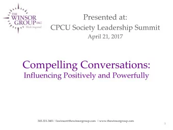 Compelling Conversations:  Influencing Positively and Powerfully  303.331.3401 |