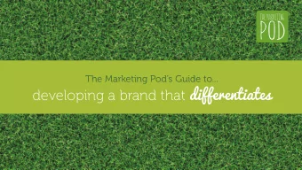 developing a brand that differentiates Standing out in a crowded space  In the consumer space,