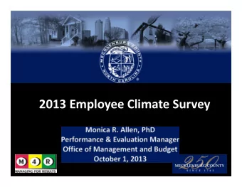 2013 Employee Climate Survey  Background  11 th Year  Survey Purpose:  Assess employee