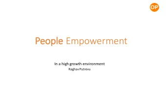 Pe  People Empowerment  In a high growth environment  RaghavPutrevu  Road Map  What is Empowerment?