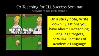 Co-Teaching for ELL Success Seminar  with Jesse Rhodes and Luigi Novoa  On a sticky note, Write