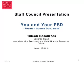 Staff Council Presentation  You and Your PSD Position Source Docum ent  Hum an Resources